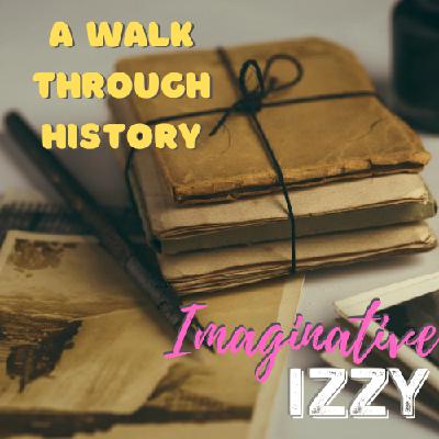 Ep. 10: A Walk Through History