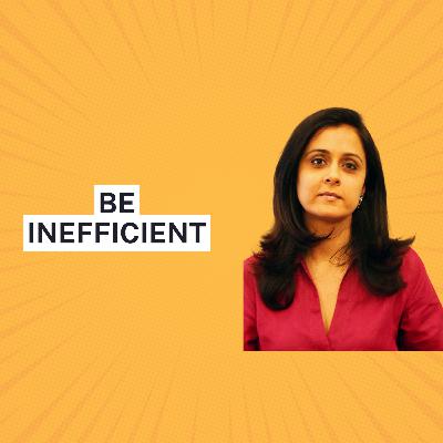 In Praise of 'Being Inefficient' with Meeta Malhotra, The Hard Copy | To Your Heart's Content Ep 2