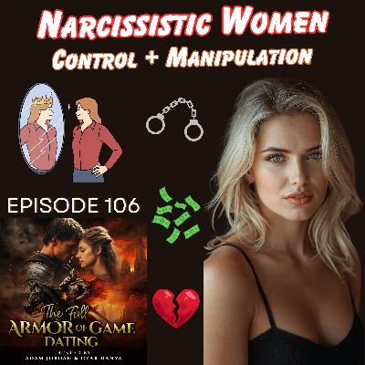 Narcissistic Women Explained: Control, Manipulation and Escape Strategies Narcissistic Women Explained: Control, Manipulation and Escape Strategies