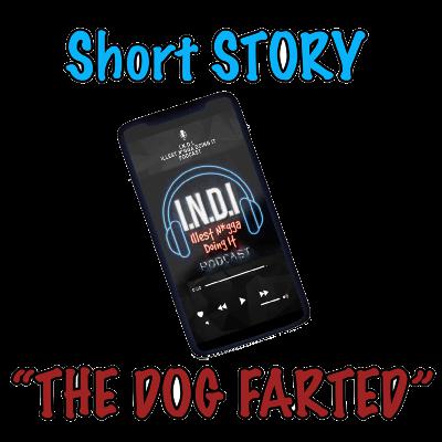 Short - The Dog Farted