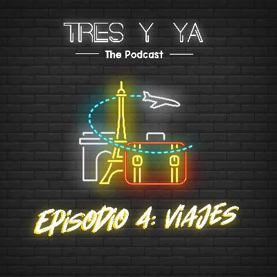 Episodio 4: Viajes ✈️