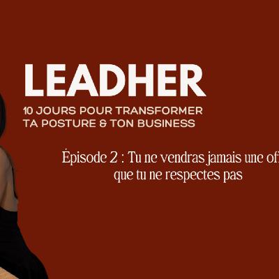 Tu ne vendras jamais une offre que tu ne respectes pas