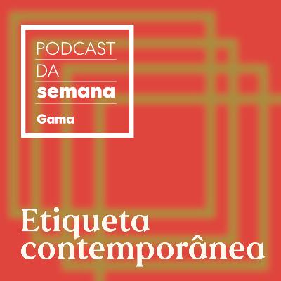 Glória Kalil: Etiqueta contemporânea