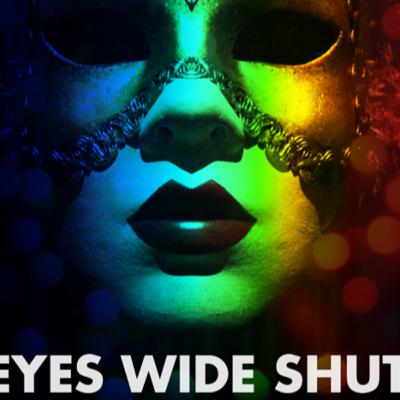 EYES WIDE SHUT