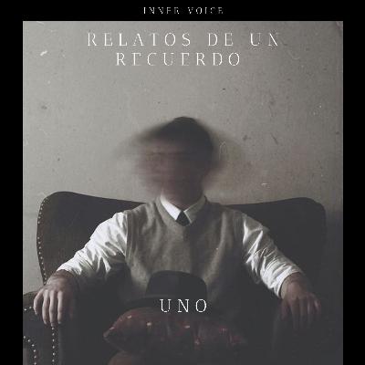 Relatos de un recuerdo | UNO