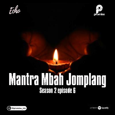 MANTRA MBAH JOMPLANG MANTRA MBAH JOMPLANG