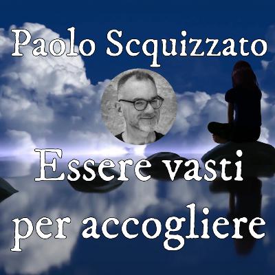 Farsi vasti per accogliere