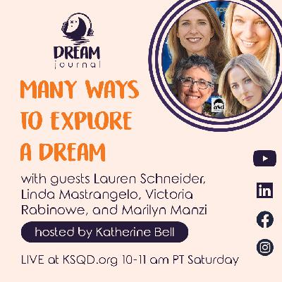 Many Ways to Explore a Dream with Five Dream Practitioners