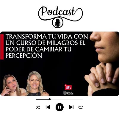 Transforma tu Vida con Un Curso de Milagros El Poder de Cambiar tu Percepción ✨ Transforma tu Vida con Un Curso de Milagros El Poder de Cambiar tu Percepción ✨