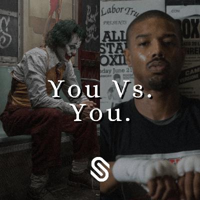 You Vs You.