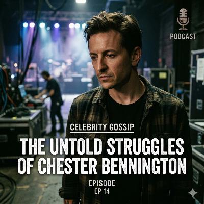 The Untold Struggles of Chester Bennington