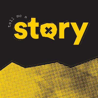 Tell Me A Story