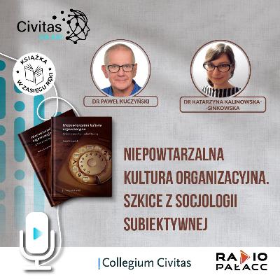 Niepowtarzalna kultura organizacyjna. Szkice z socjologii subiektywnej | Książka w zasięgu ręki #1