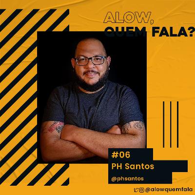 Alow, quem fala? #06 - O Futuro do Cinema Pós-Pandemia feat. PH Santos