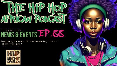 HHAP 88: October 2023 Hip Hop African News, Events, and Updates