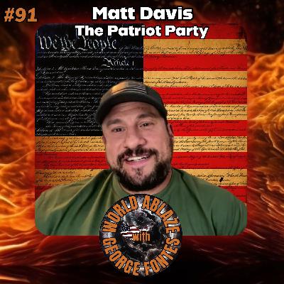 Matt Davis - The Patriot Party