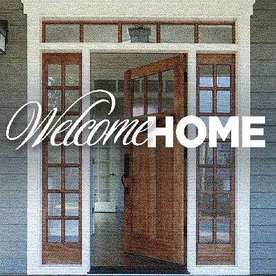 Welcome Home - Part 3