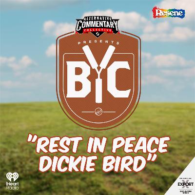 "Rest In Peace Dickie Bird"