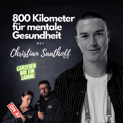 800 Kilometer für mentale Gesundheit: Christian Saathoff über Mut, Bewegung und Selbstfindung 800 Kilometer für mentale Gesundheit: Christian Saathoff über Mut, Bewegung und Selbstfindung
