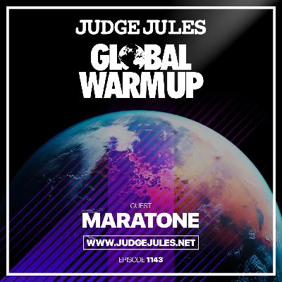 Episode 1143: JUDGE JULES PRESENTS THE GLOBAL WARM UP EPISODE 1143