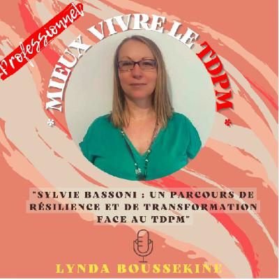 #6 - Mieux vivre avec le TDPM