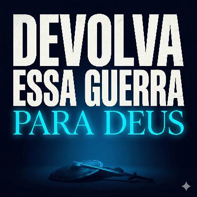 DEVOLVA ESTA BATALHA PARA DEUS | DEVOCIONAL 22/01/2026