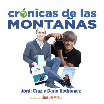 Crónicas de montaña entrevista a Jordi Cruz y Darío Rodríguez.