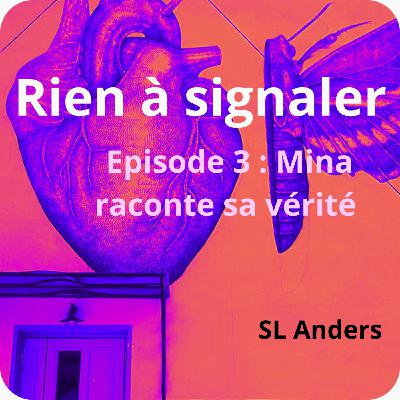 Mina raconte sa vérité