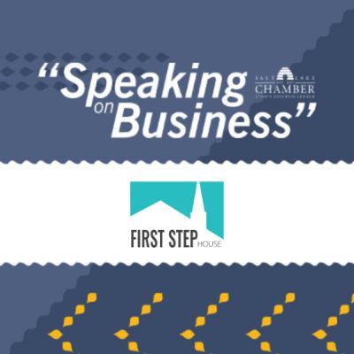 Speaking on Business: First Step House