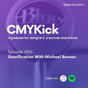 Episode 006: Gamification With Ben M Roberts