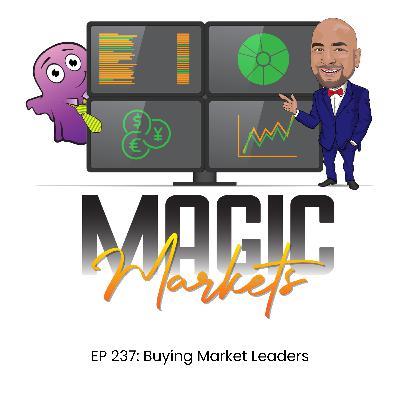 Magic Markets #237: Buying Market Leaders