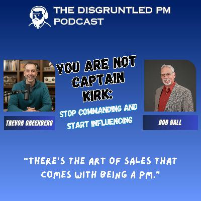 You Are Not Captain Kirk:  Stop Commanding and Start Influencing