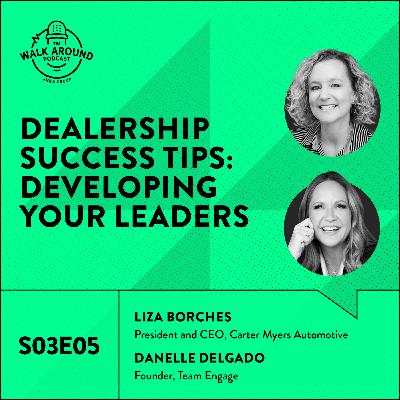 S3E05 - Dealership Success Tips: Developing Your Leaders