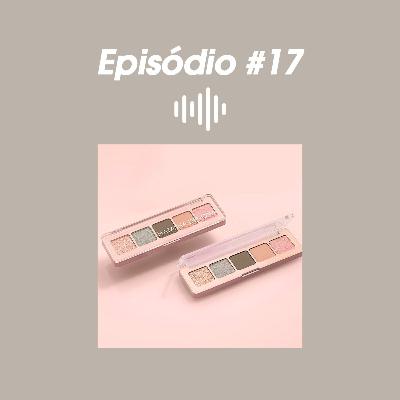 #17 Maquilhagem para a nova normalidade #17 Maquilhagem para a nova normalidade