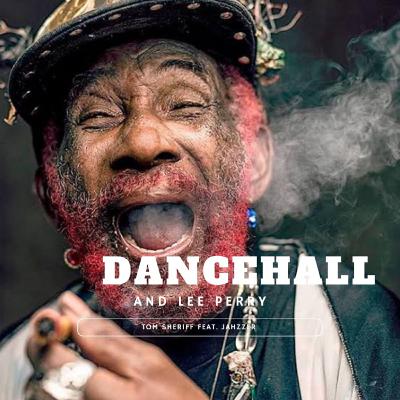 Hablando de Dancehall and Lee Perry feat. Jahzzer
