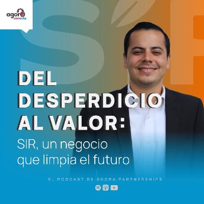 Del desperdicio al valor: SIR, un negocio que limpia el futuro. Del desperdicio al valor: SIR, un negocio que limpia el futuro.