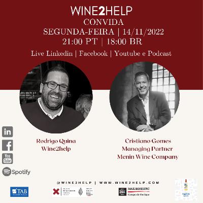 **Versão Vídeo** Cristiano Gomes - Managing Partner da [Menin Wine Company] @Wine2Help