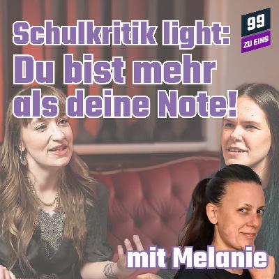 Episode 528: Schulkritik light: Du bist mehr als deine Note!