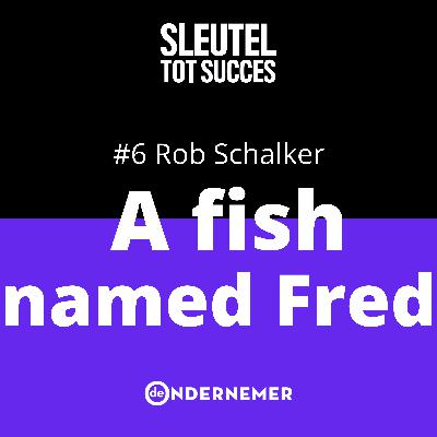 Afl. 6 - A Fish Named Fred - waarom mannen over de hele wereld de kleding van Rob Schalker dragen