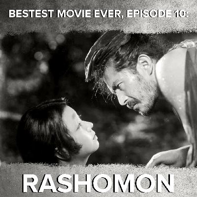 Episode 10 - Rashomon