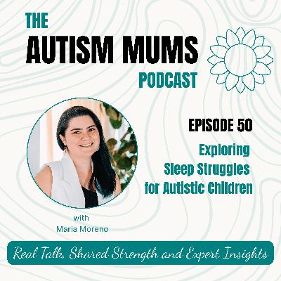 Encore: Exploring Sleep Struggles for Autistic Children Encore: Exploring Sleep Struggles for Autistic Children