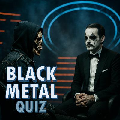 #109 Wer weiß am meisten über Black Metal? #109 Wer weiß am meisten über Black Metal?