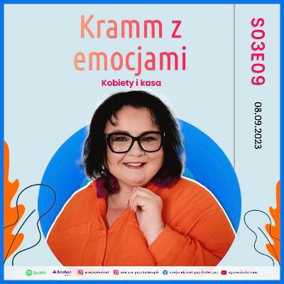 #krammzemocjami S03E09 - Kobiety i kasa