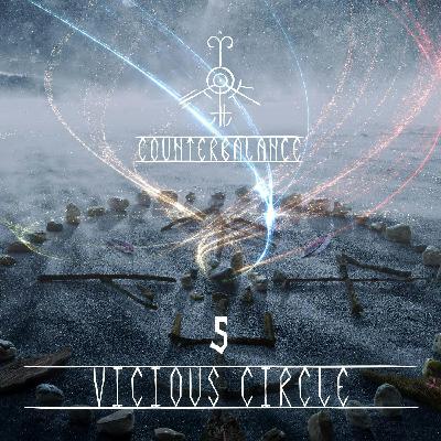 05 | Vicious Circle