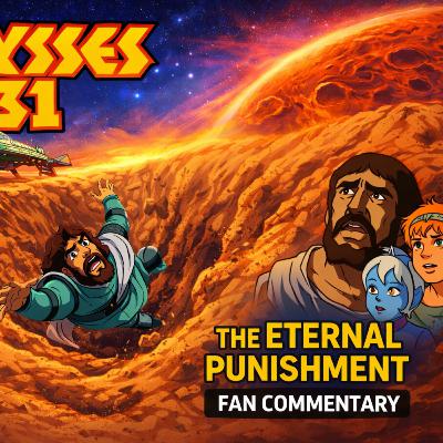 Ulysses 31 – Episode 5: The Eternal Punishment | Fan Commentary