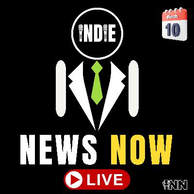 Operation Epstein Files, Noem Fails Upwards, Bets on WAR, Doxxed by X | IndieNewsNow LIVE! 03-10-26