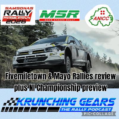 Review Fivemiletown & Mayo Rallies plus we preview the Northern Ireland Championship.