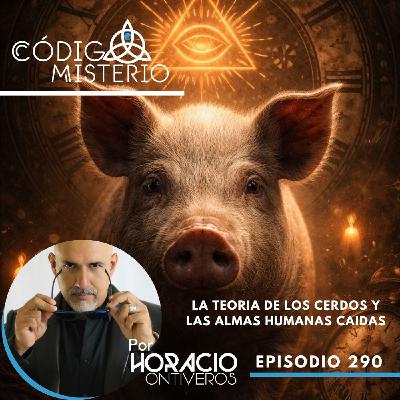 290: Los cerdos y las almas humanas caidas