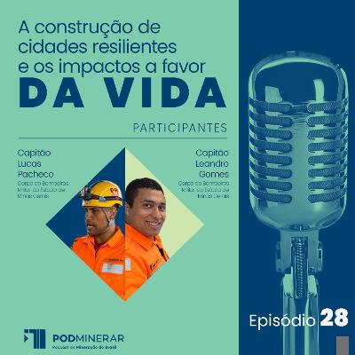 EP 28 | A construção de cidades resilientes e os impactos a favor da vida