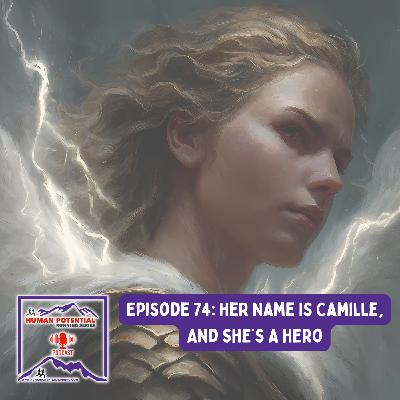 HPRS Podcast – Episode 74: Her Name Is Camille, And She's A Hero